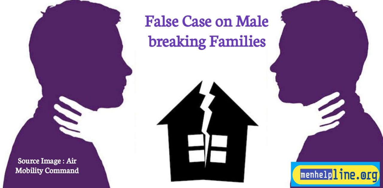 False Case on Male Breaking Families