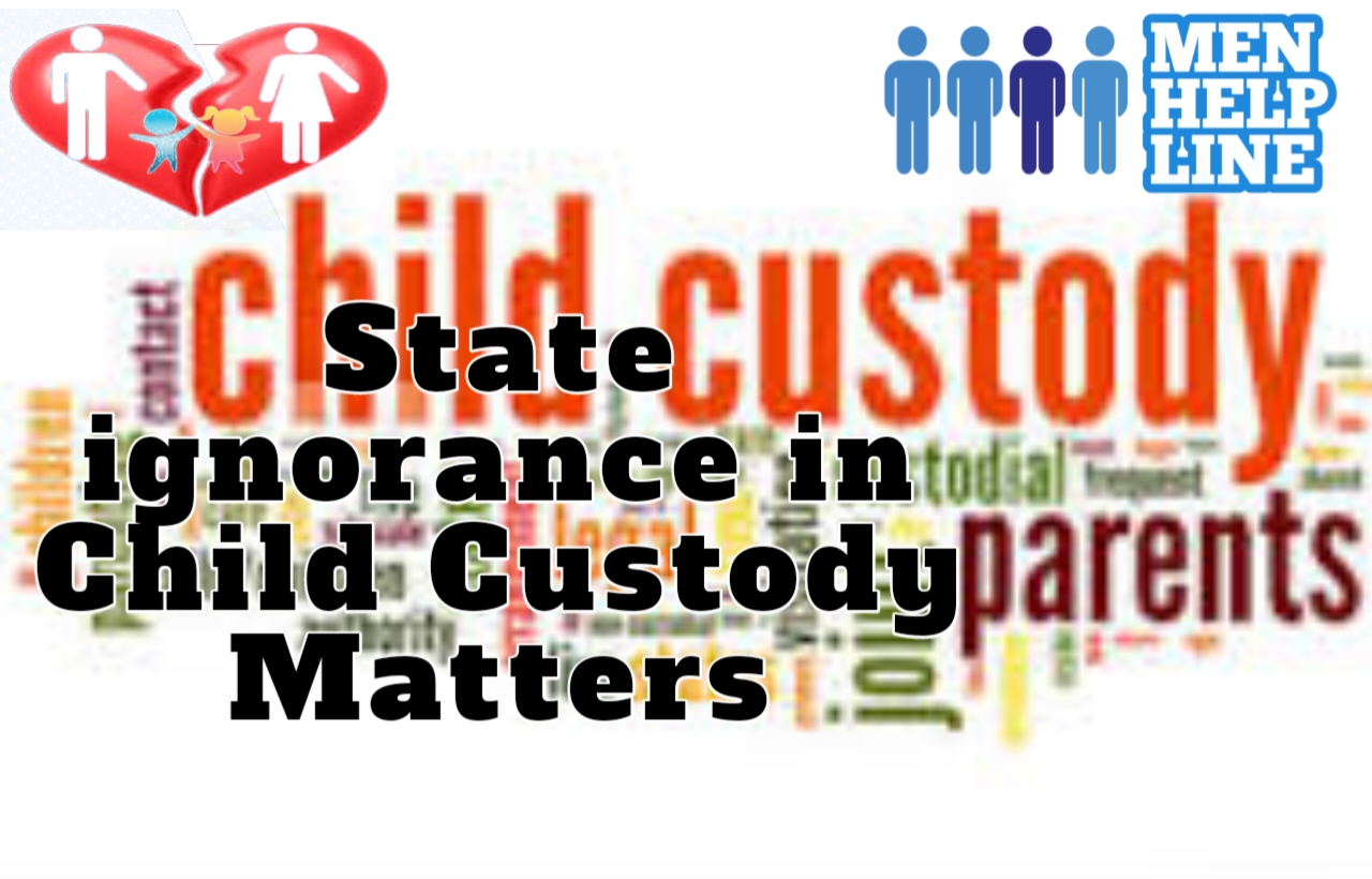 State ignorance in Child Custody Matters by Men Helpline - An initiative to save Indian Family